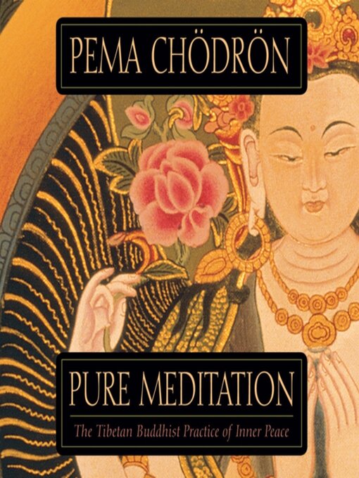 Title details for Pure Meditation by Pema Chödrön - Available